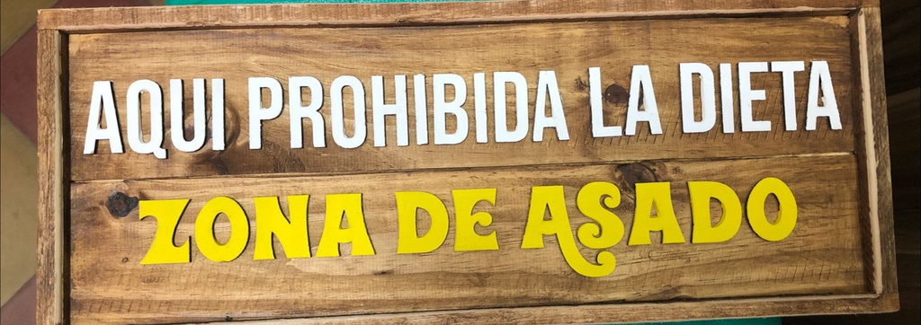 Aqui Prohibida la dieta zona de asado