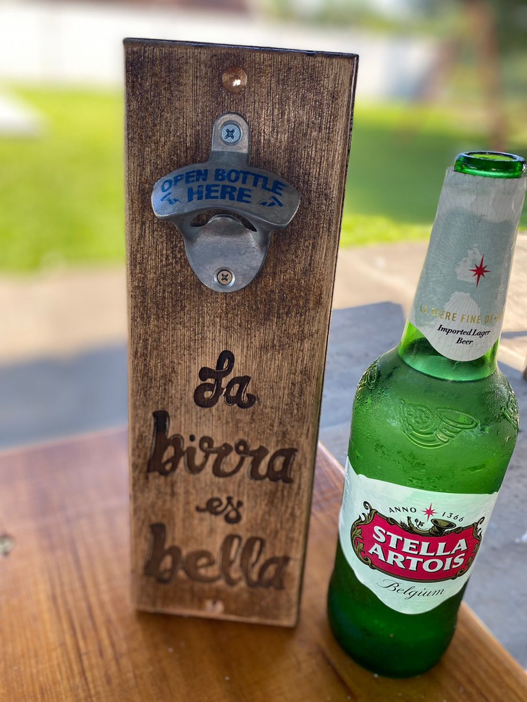 Abridor de Cerveza La birra es Bella 30x10cm