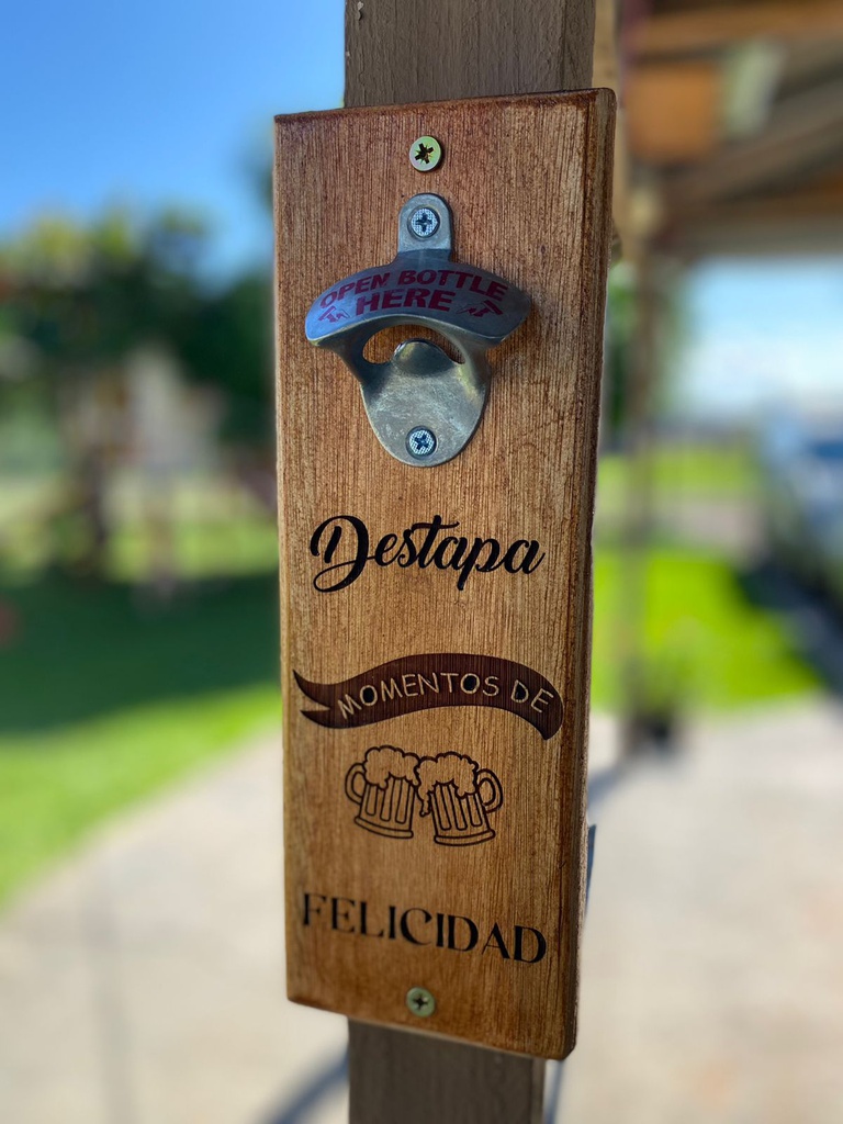 Abridor de Cerveza: Destapa momentos de felicidad 30x10cm