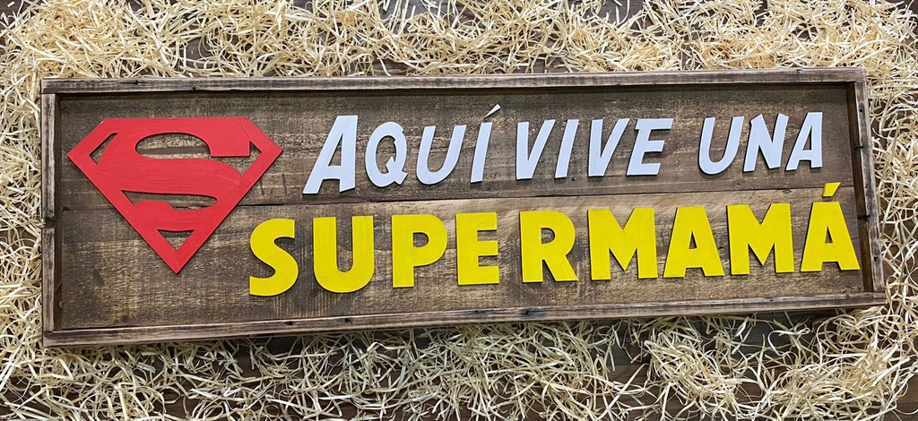 Aqui Vive una Super Mamá